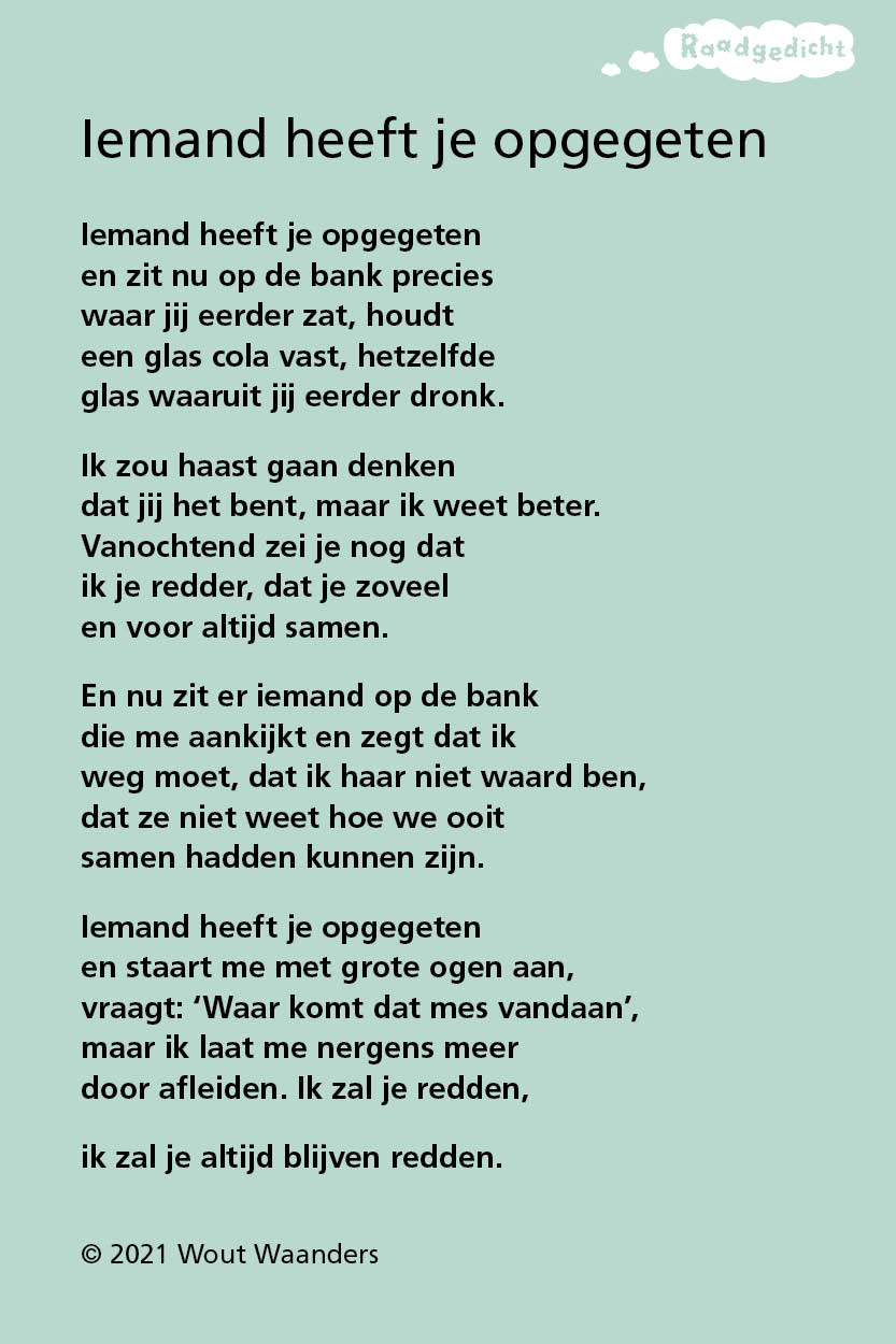 Iemand heeft je opgegeten Wout Waanders oplossing Raadgedicht Iemand heeft je opgegeten Wout Waanders oplossing Raadgedicht